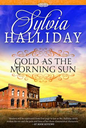 Gold as the Morning Sun de Sylvia Halliday