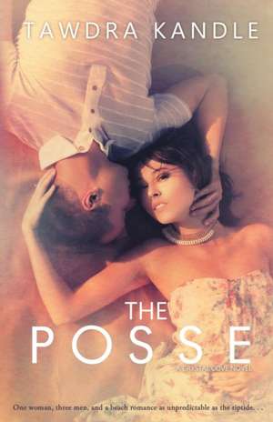 The Posse: Crystal Cove Book One de Tawdra Kandle Kandle