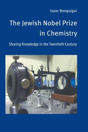 The Jewish Nobel Prize in Chemistry de Isaac Benguigui