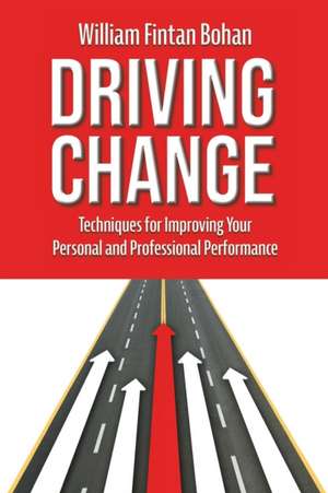 Driving Change de William Fintan Bohan