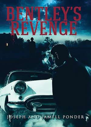 Bentleys Revenge de Joseph Ponder