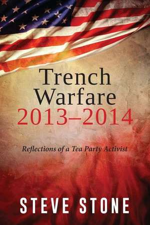 Trench Warfare 2013-2014 de Steve Stone