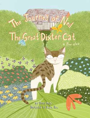 The Journey of Neil the Great Dixter Cat: A True Story de Honey Moga