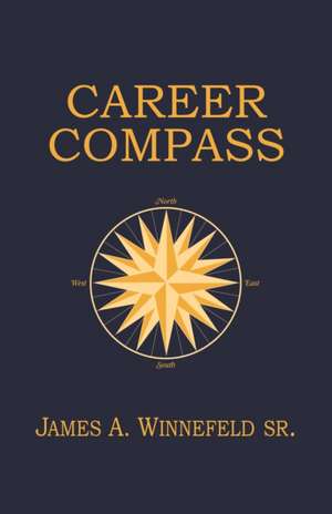 Career Compass de James A. Winnefeld