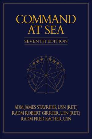 Command at Sea, 7th Edition de James G Stavridis