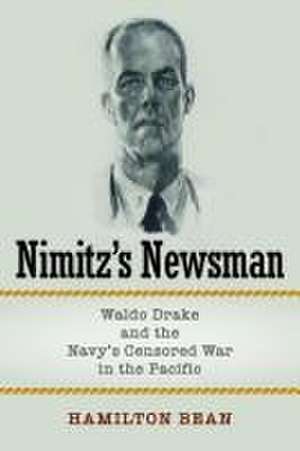 Nimitz's Newsman de Hamilton Bean