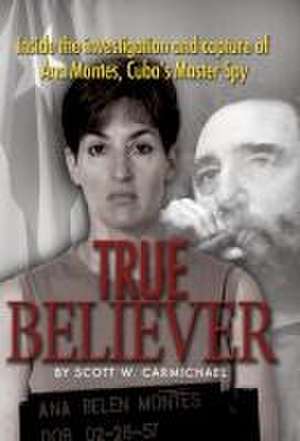 True Believer de Scott W. Carmichael