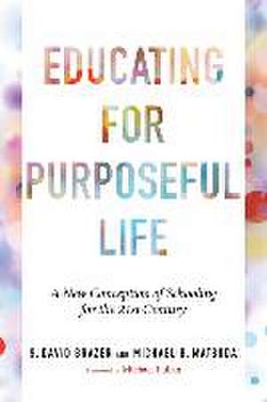 Educating for Purposeful Life de S David Brazer