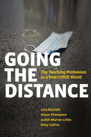 Going the Distance de Lora Bartlett