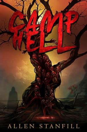 Camp Hell de Allen Stanfill