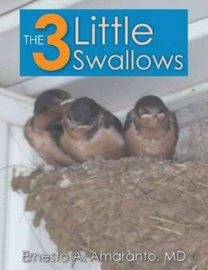 Amaranto, E: 3 Little Swallows