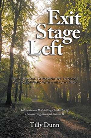 Exit Stage Left de Tilly Dunn