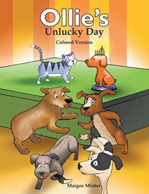 Ollie's Unlucky Day (Colored Version) de Margee Minter