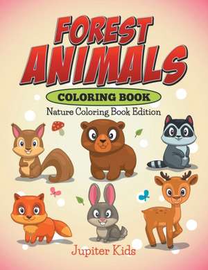 Forest Animals Coloring Book de Jupiter Kids