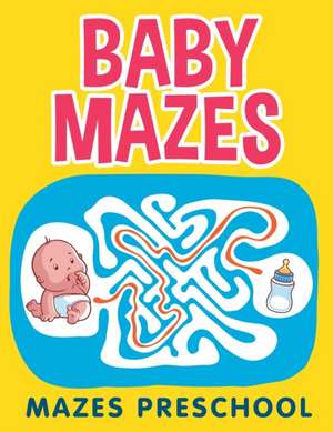 Baby Mazes de Jupiter Kids