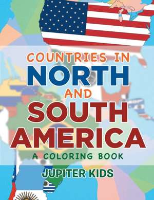 Countries in North and South America (A Coloring Book) de Jupiter Kids