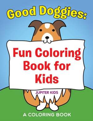 Good Doggies de Jupiter Kids
