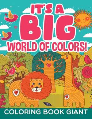 It's a Big World of Colors! de Jupiter Kids