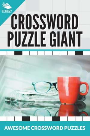 Crossword Puzzle Giant de Speedy Publishing LLC