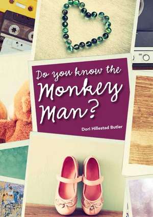 Do You Know the Monkey Man? de Dori Hillestad Butler