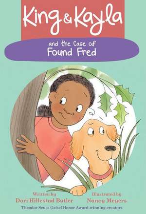 King & Kayla and the Case of Found Fred de Dori Hillestad Butler