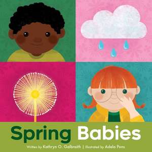 Spring Babies de Kathryn O Galbraith