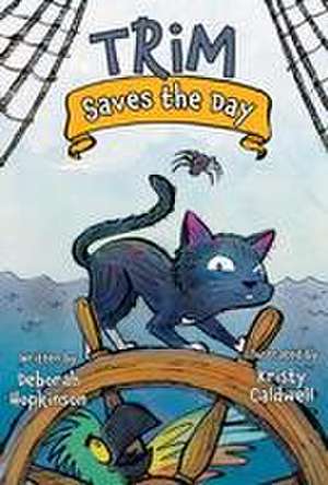 Trim Saves the Day de Deborah Hopkinson