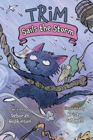 Trim Sails the Storm de Deborah Hopkinson