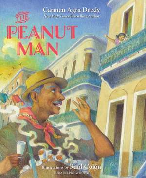 The Peanut Man de Carmen Agra Deedy