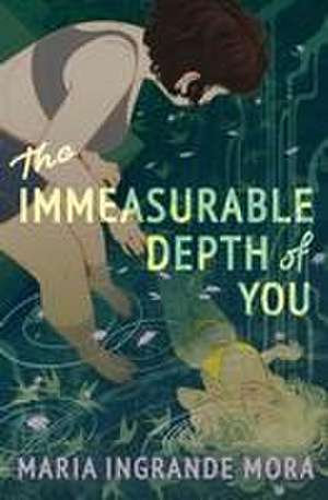 The Immeasurable Depth of You de Maria Ingrande Mora