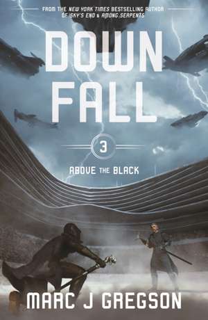 Downfall de Marc J Gregson