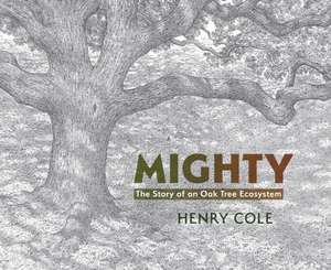 Mighty de Henry Cole