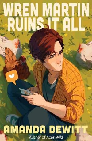 Wren Martin Ruins It All de Amanda DeWitt