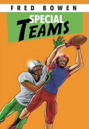 Special Teams de Fred Bowen