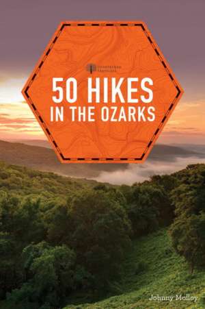 50 Hikes in the Ozarks de Johnny Molloy