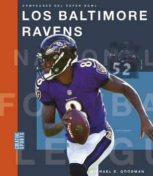 Los Baltimore Ravens de Michael E Goodman