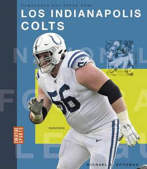 Los Indianapolis Colts de Michael E Goodman