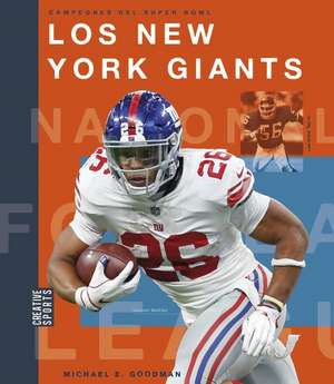 Los New York Giants de Michael E Goodman