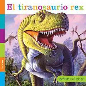 El Tiranosaurio Rex de Lori Dittmer