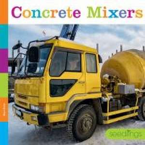 Concrete Mixers de Mari Bolte