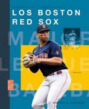 Los Boston Red Sox de Michael E Goodman