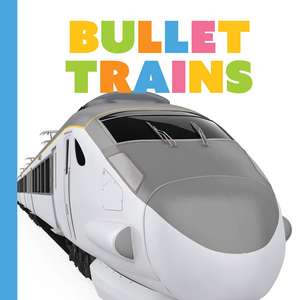 Bullet Trains de Meg Greve