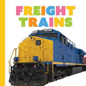 Freight Trains de Meg Greve