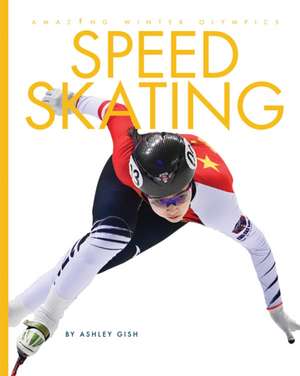 Speed Skating de Ashley Gish