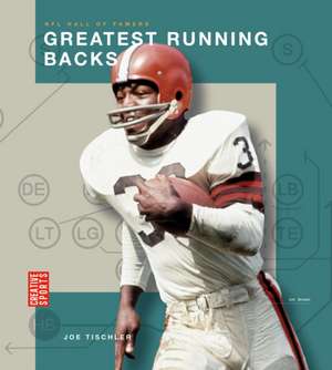 Greatest Running Backs de Joe Tischler