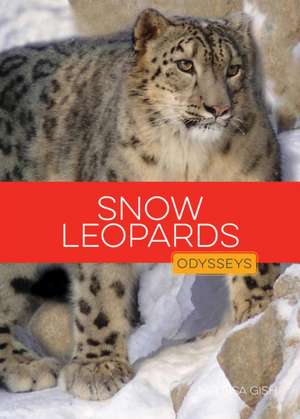 Snow Leopards de Melissa Gish