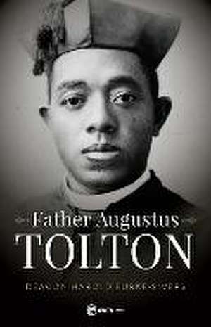 Father Augustus Tolton de Harold Burke-Sivers