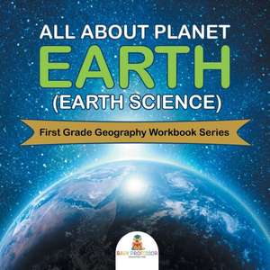 All About Planet Earth (Earth Science) de Baby