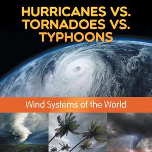 Hurricanes vs. Tornadoes vs Typhoons de Baby