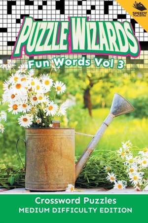 Puzzle Wizards Fun Words Vol 3 de Speedy Publishing Llc